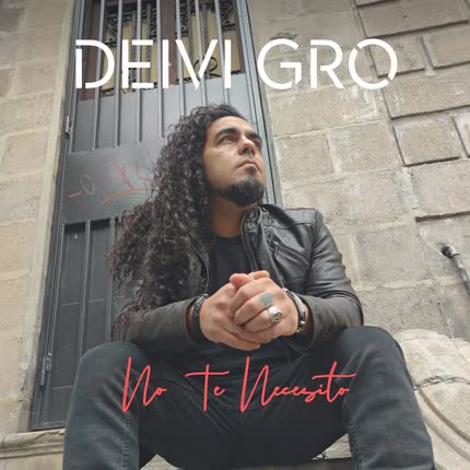 DEIVI GRO: No Te Necesito