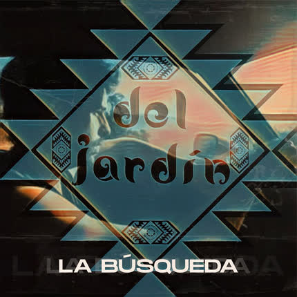 DEL JARDIN: La Búsqueda