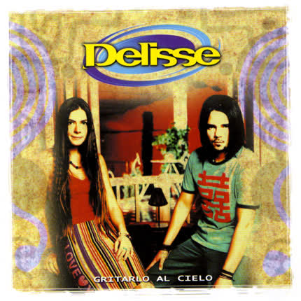 DELISSE: Gritarlo al cielo
