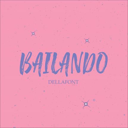 DELLAFONT: Bailando