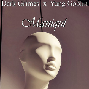 DARK GRIMES: Maniquí