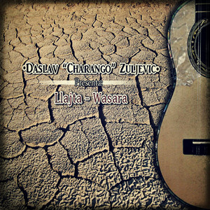 DASLAV CHARANGO ZULJEVIC: Takirari de la Esperanza