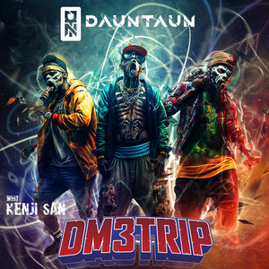 DAUNTAUN: Dm3trip