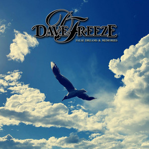 DAVEFREEZE: False Dreams & Memories