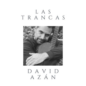 DAVID AZAN: Las Trancas