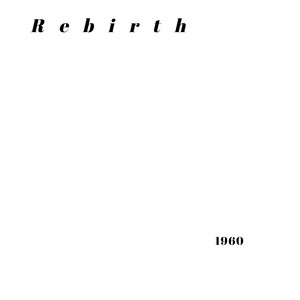 1960: Rebirth