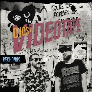 DECHONOS: Ojos de Videotape