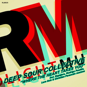 DEEP SOUR COLLECTIVE: Where the Hear Takes You