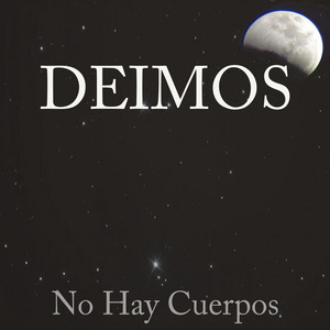 DEIMOS: No Hay Cuerpos
