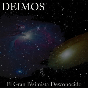 DEIMOS: El Gran Pesimista Desconocido