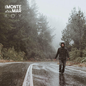 DEL MONTE AL MAR: Hoy