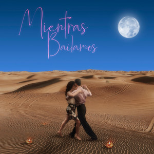 DELASELVA: Mientras Bailamos