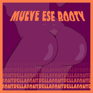 DELLAFONT: Mueve Ese Booty