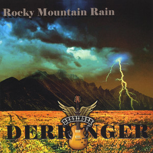 DERRINGER: Rocky Mountain Rain