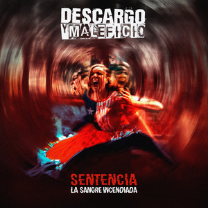 DESCARGO Y MALEFICIO: Sentencia (La Sangre Incendiada)