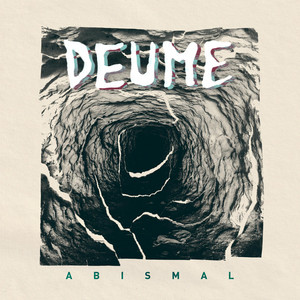 DEUME: Abismal