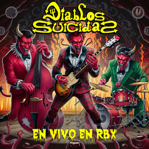 DIABLOS SUICIDAS: En Vivo en RBX (En vivo)