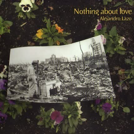 ALEJANDRO LAZO: Nothing About Love