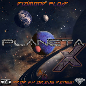 DIAMOND FLOW: Planeta X