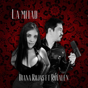 DIANA ROJAS: La mitad