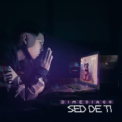 DIMEDIAGO: Sed de Ti
