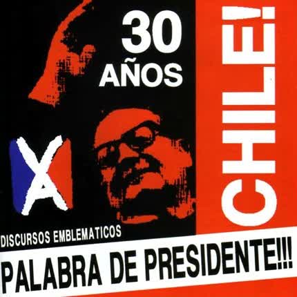 DISCURSOS EMBLEMATICOS - SALVADOR ALLENDE: Palabras de Presidente
