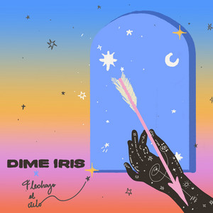 DIME IRIS: Flechazo Al Cielo
