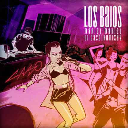 DJ CASO & MARIEL MARIEL: Los Bajos (Remixes)