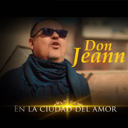 DON JEANN: En la Ciudad del Amor
