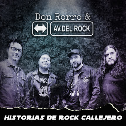 DON RORRO Y AVENIDA DEL ROCK: Historias de Rock Callejero