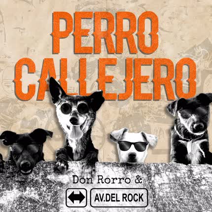DON RORRO Y AVENIDA DEL ROCK: Perro Callejero