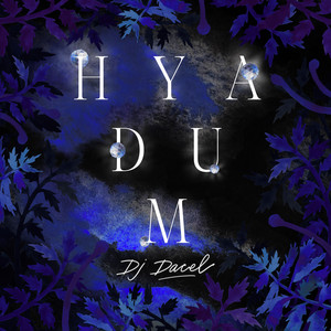 DJ DACEL: Hyadum