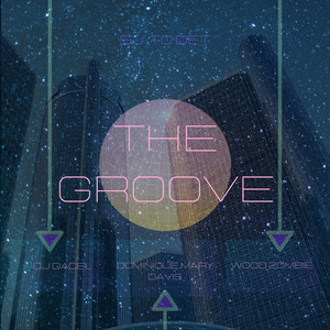 DJ DACEL: The Groove