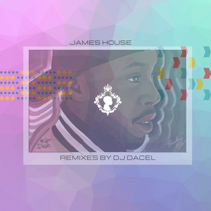 DJ DACEL: James House Remixes