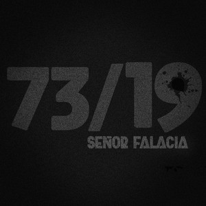 DJ DACEL: 73/19 Señor Falacia