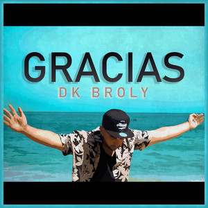 DK BROLY: Gracias