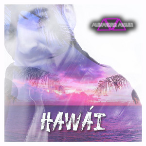 ALEJANDRO AVILES: Hawái