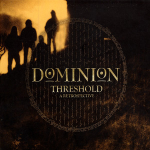 DOMINION: Threshold - A Retrospective