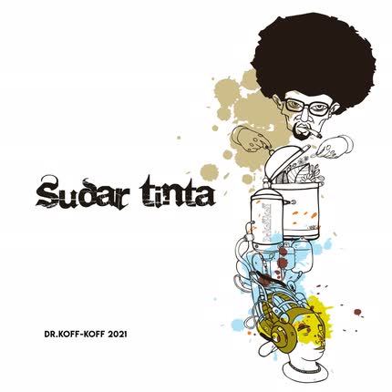 DR KOFF KOFF: Sudar Tinta