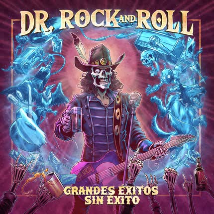 DR. ROCKNROLL: Grandes Éxitos Sin Éxito