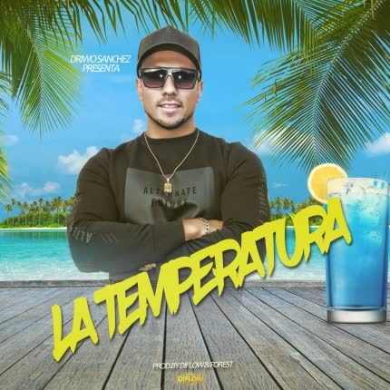DRIWO SANCHEZ: La Temperatura