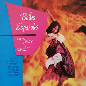 DON ROY Y SU ORQUESTA: Bailes Españoles
