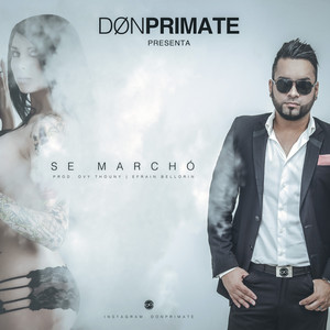 DONPRIMATE: Se Marchó
