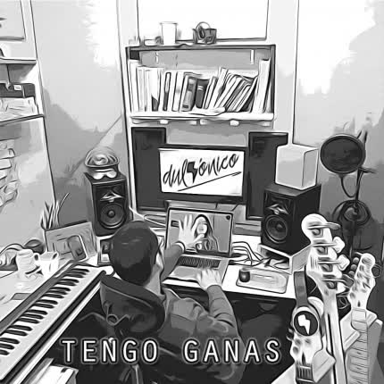 DULSONICO: Tengo Ganas