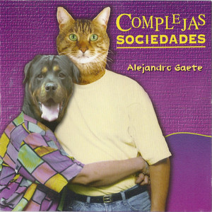 ALEJANDRO GAETE: Complejas Sociedades