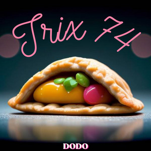 DODO: Trix 74
