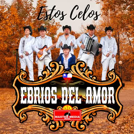 EBRIOS DEL AMOR: Estos Celos