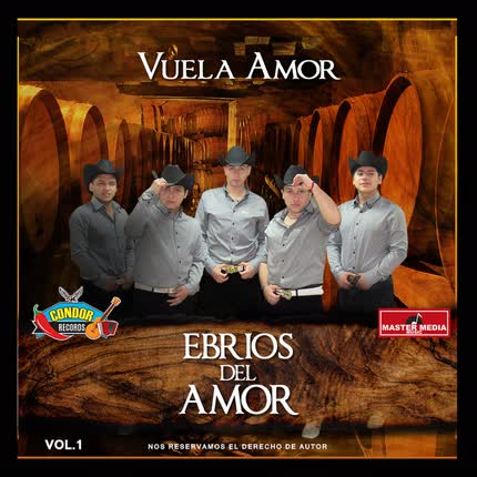 EBRIOS DEL AMOR: Vuela Amor