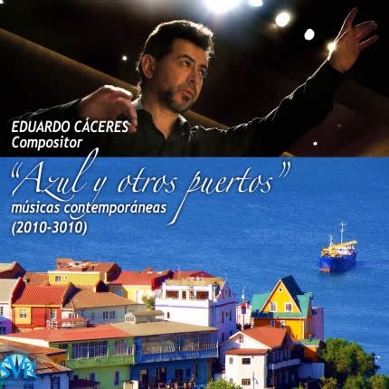 EDUARDO CACERES: Azul y otros <br>puertos (2010-3010) » class=»wp -image-68451 size-full» /></figure><div class=