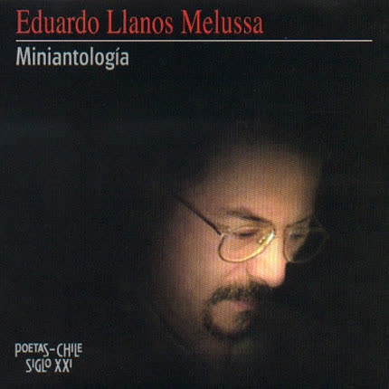 EDUARDO LLANOS MELUSSA: Miniantología